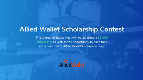 The winner of the contest will be awarded a $1,000 scholarship as well as the opportunity to have their entry featured in Allied Wallet’s company blog.